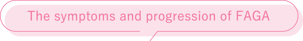 The symptoms and progression of FAGA